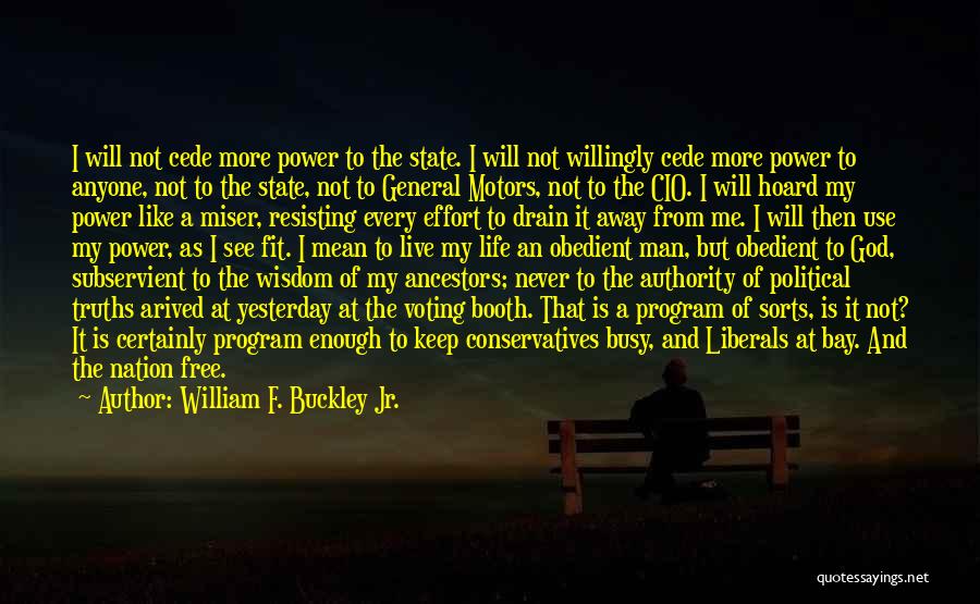 God Free Will Quotes By William F. Buckley Jr.