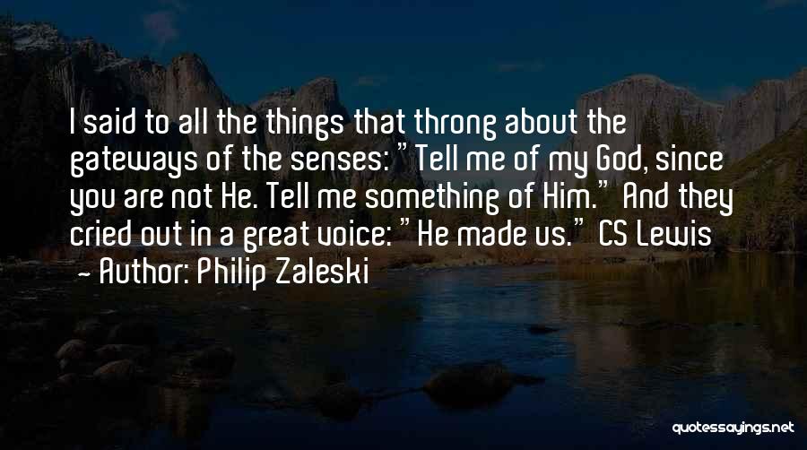God From Cs Lewis Quotes By Philip Zaleski