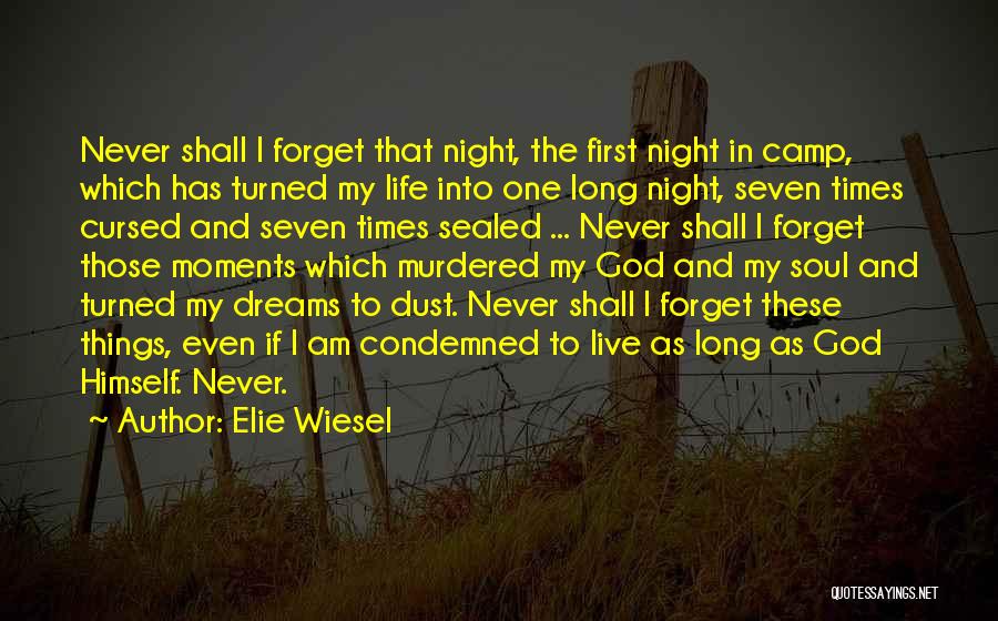 God From Night By Elie Wiesel Quotes By Elie Wiesel