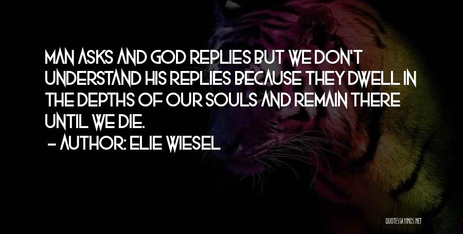 God From Night By Elie Wiesel Quotes By Elie Wiesel