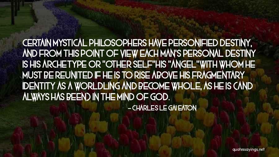 God From Philosophers Quotes By Charles Le Gai Eaton God From Philosophers Quotes By Charles Le Gai Eaton