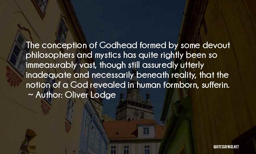 God From Philosophers Quotes By Oliver Lodge
