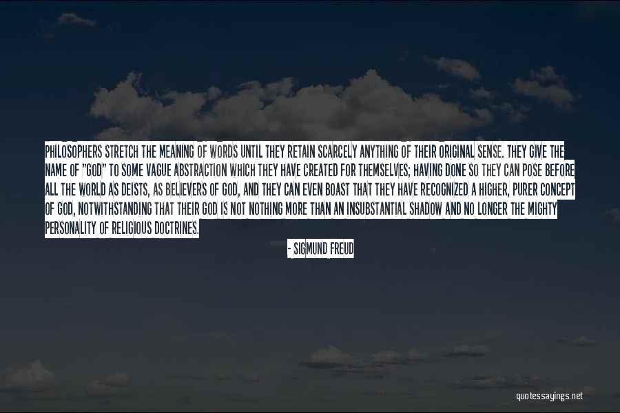 God From Philosophers Quotes By Sigmund Freud God From Philosophers Quotes By Sigmund Freud