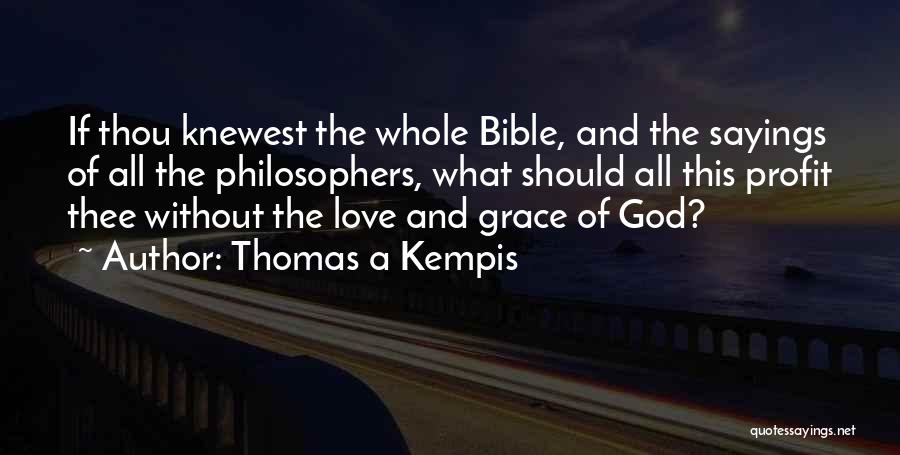 God From Philosophers Quotes By Thomas A Kempis