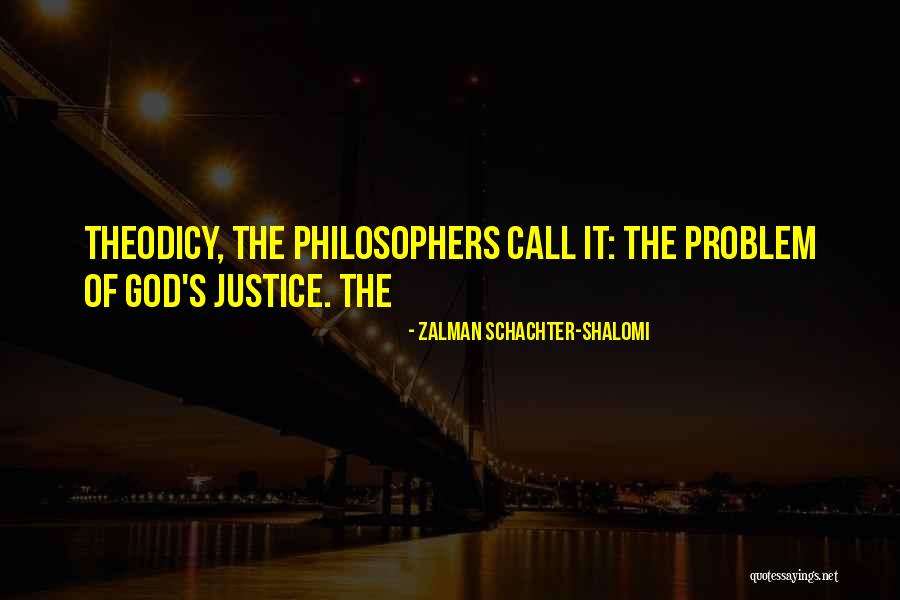 God From Philosophers Quotes By Zalman Schachter-Shalomi God From Philosophers Quotes By Zalman Schachter-Shalomi