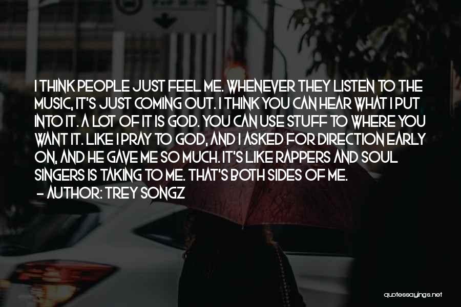 God From Rappers Quotes By Trey Songz