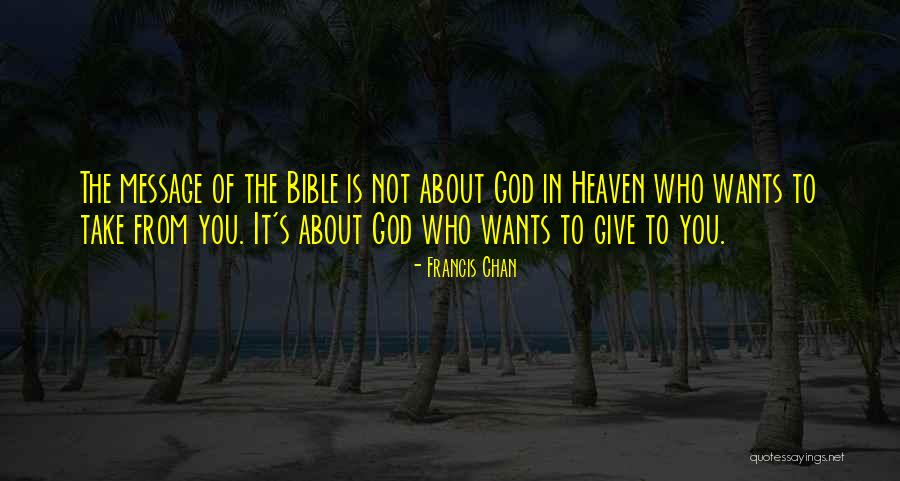 God From The Bible Quotes By Francis Chan