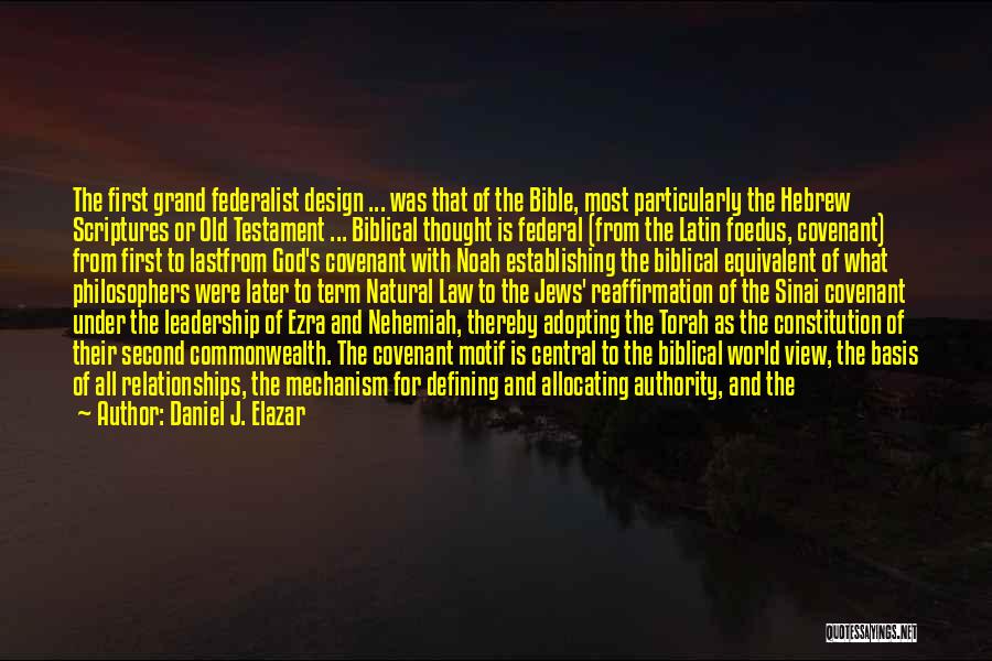 God From The Torah Quotes By Daniel J. Elazar
