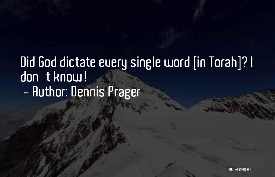 God From The Torah Quotes By Dennis Prager