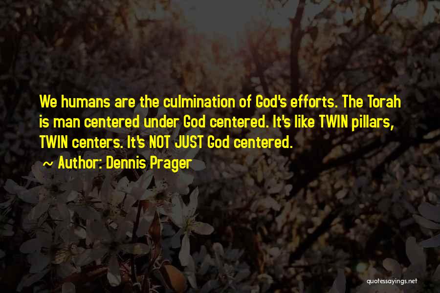 God From The Torah Quotes By Dennis Prager God From The Torah Quotes By Dennis Prager