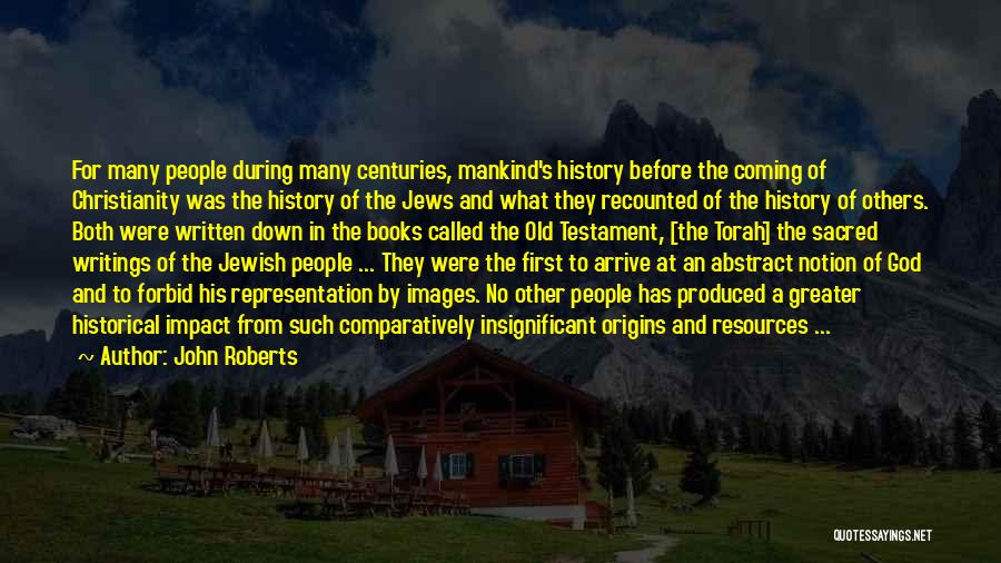 God From The Torah Quotes By John Roberts