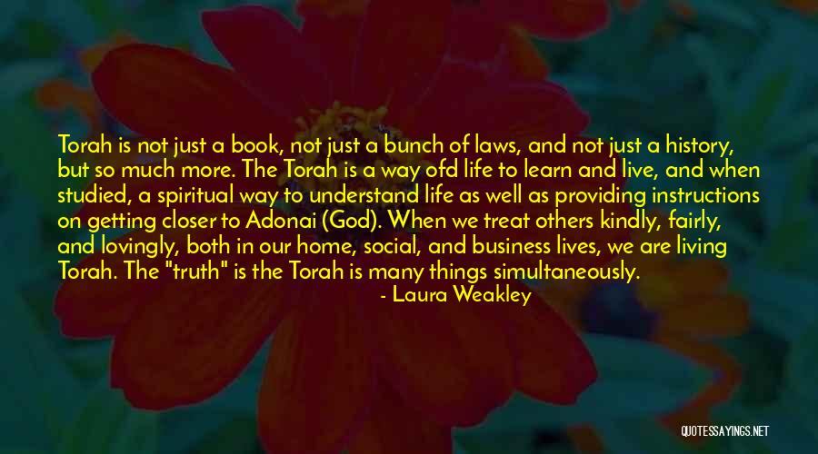 God From The Torah Quotes By Laura Weakley God From The Torah Quotes By Laura Weakley