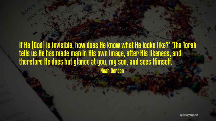 God From The Torah Quotes By Noah Gordon God From The Torah Quotes By Noah Gordon