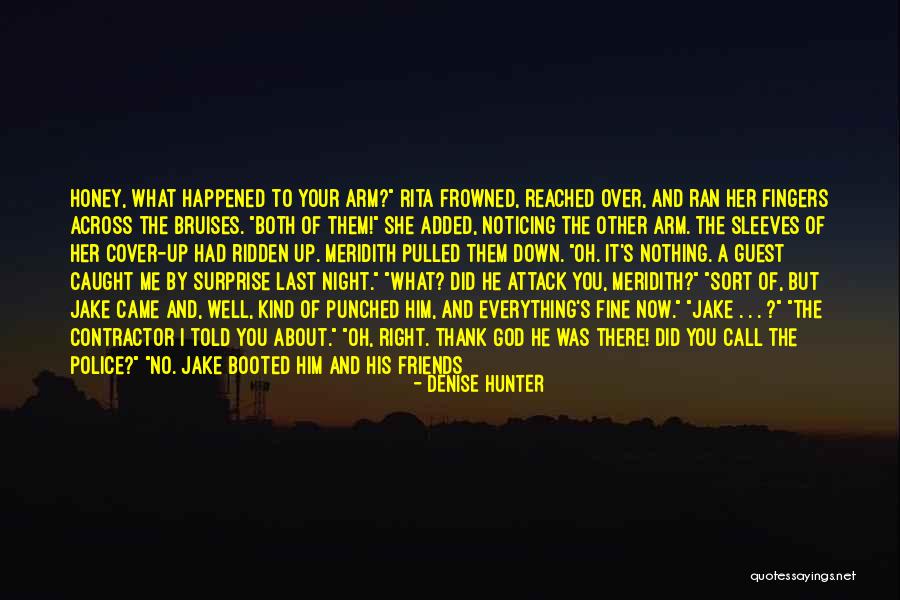 God Gave Me Everything Quotes By Denise Hunter God Gave Me Everything Quotes By Denise Hunter