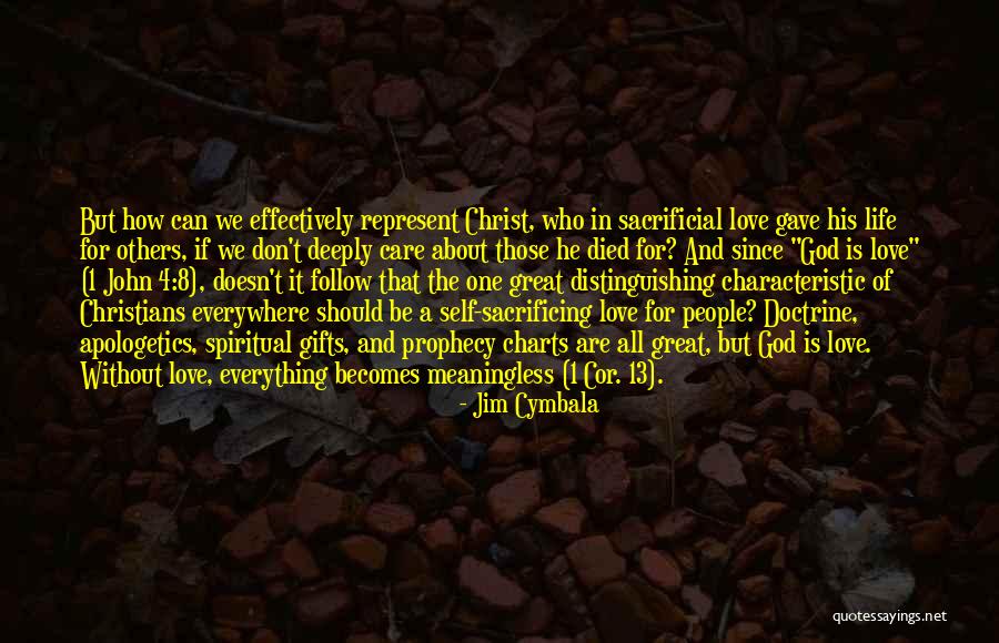 God Gave Me Everything Quotes By Jim Cymbala