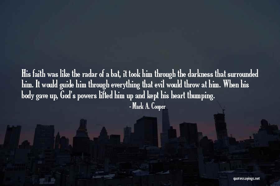 God Gave Me Everything Quotes By Mark A. Cooper God Gave Me Everything Quotes By Mark A. Cooper