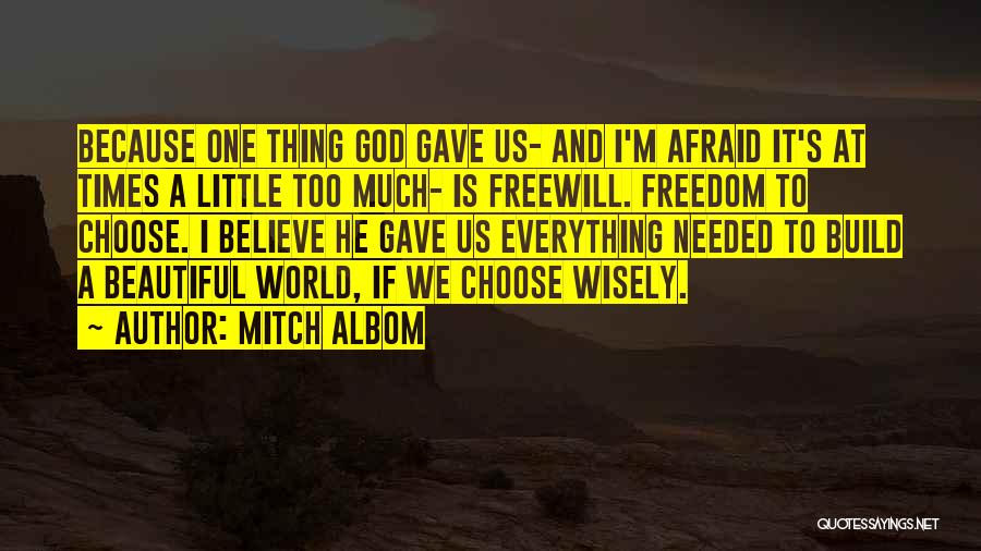 God Gave Me Everything Quotes By Mitch Albom