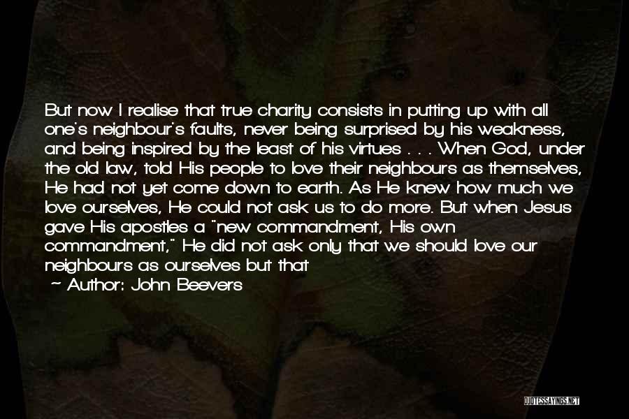 God Gave Me Love Quotes By John Beevers