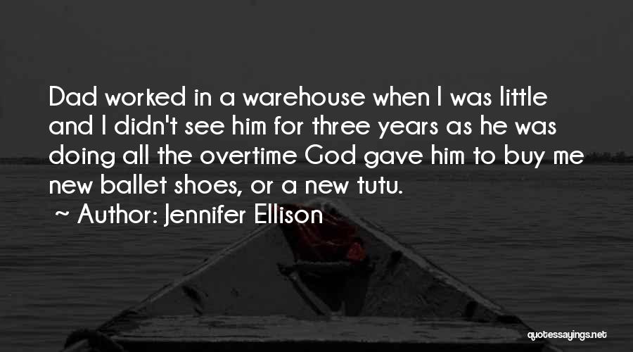 God Gave Me Quotes By Jennifer Ellison