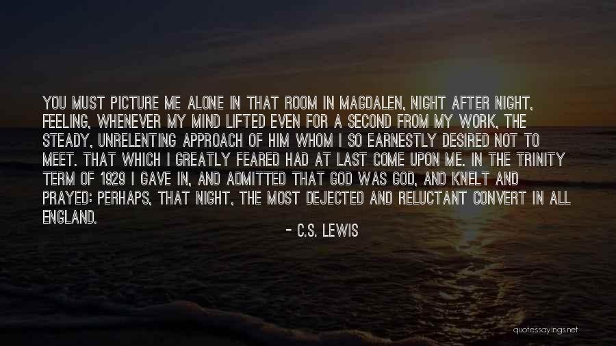 God Gave Me You Quotes By C.S. Lewis