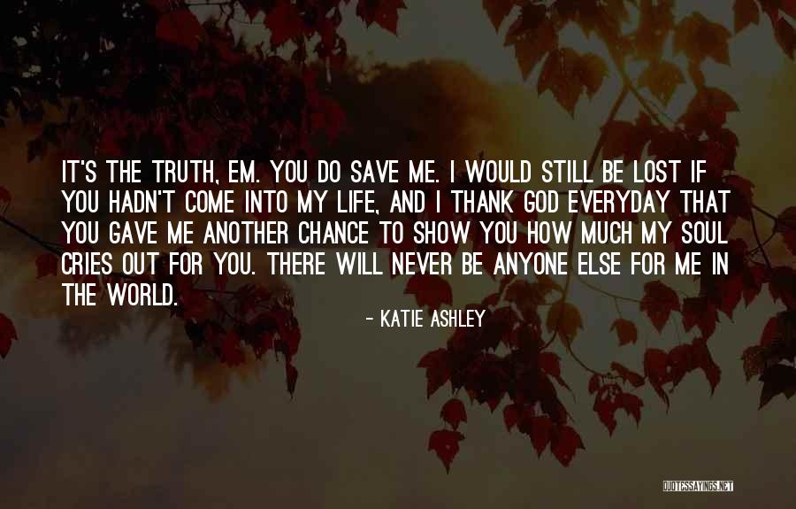 God Gave Me You Quotes By Katie Ashley