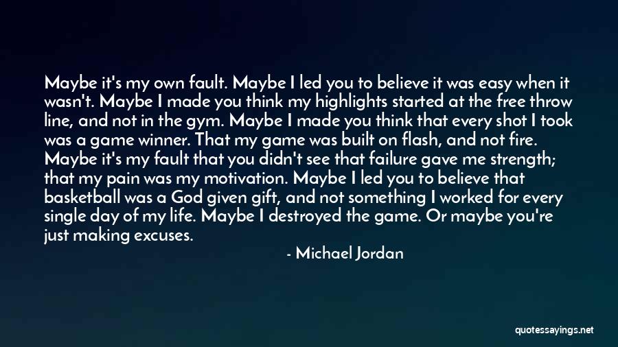 God Gave Me You Quotes By Michael Jordan