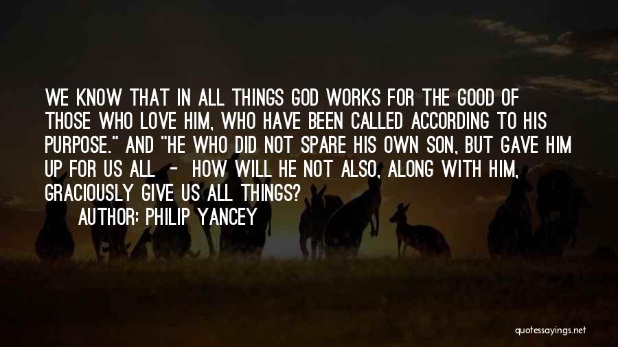 God Gave Us Love Quotes By Philip Yancey
