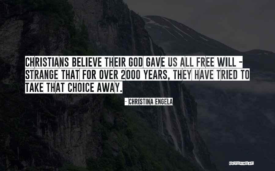 God Gave Us Quotes By Christina Engela