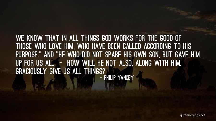 God Gave Us Quotes By Philip Yancey