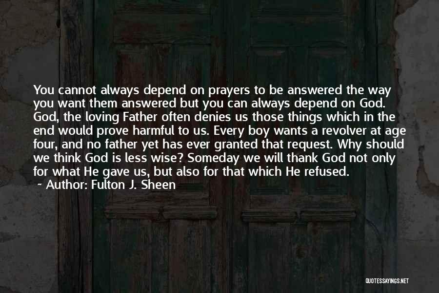 God Gave Us You Quotes By Fulton J. Sheen