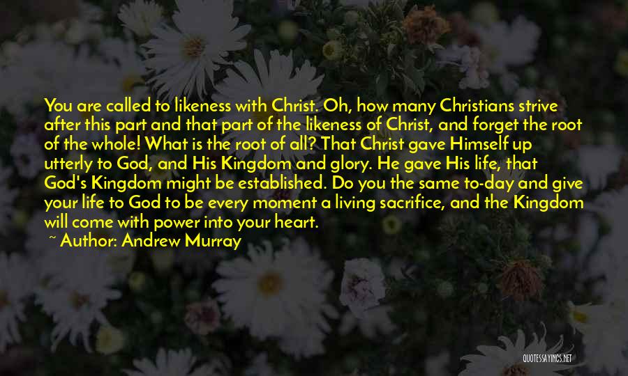 God Gave You Life Quotes By Andrew Murray