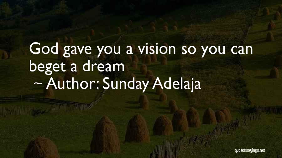 God Gave You Life Quotes By Sunday Adelaja