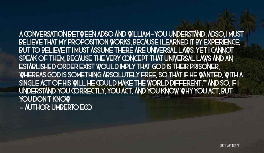 God Gave You Me Quotes By Umberto Eco