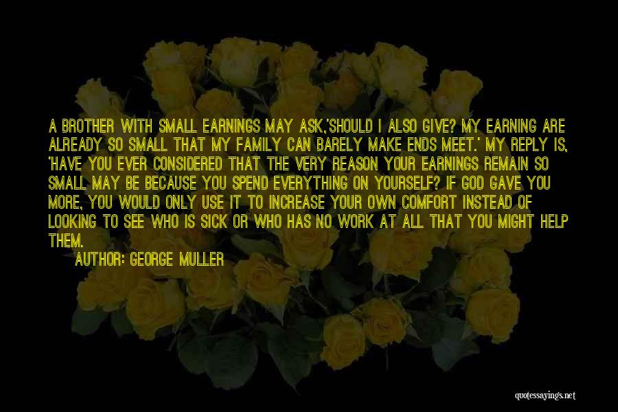 God Gave You Quotes By George Muller