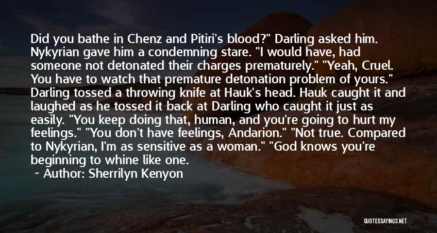 God Gave You Quotes By Sherrilyn Kenyon