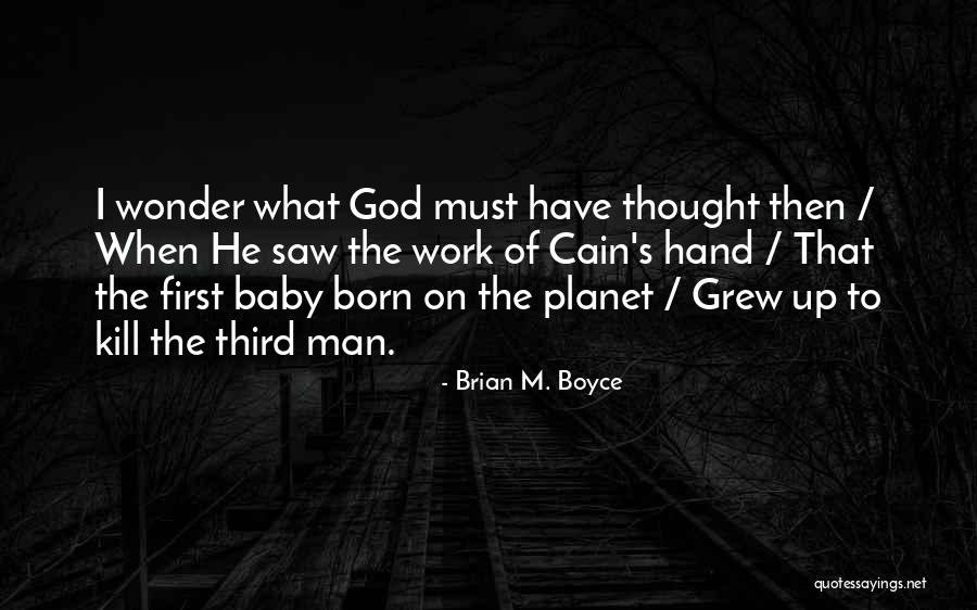 God Genesis Quotes By Brian M. Boyce God Genesis Quotes By Brian M. Boyce