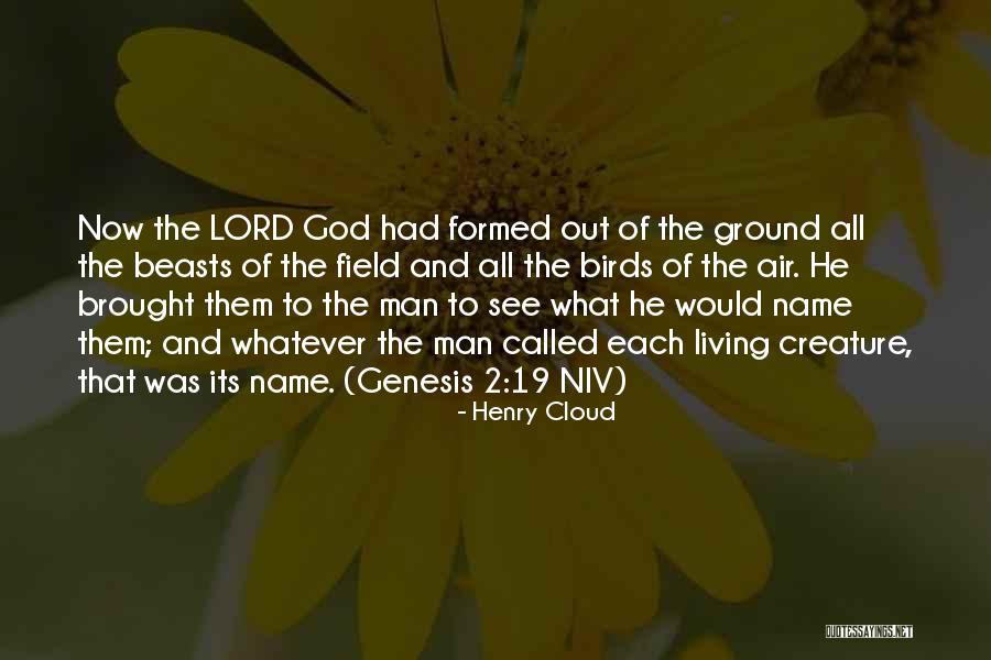God Genesis Quotes By Henry Cloud God Genesis Quotes By Henry Cloud