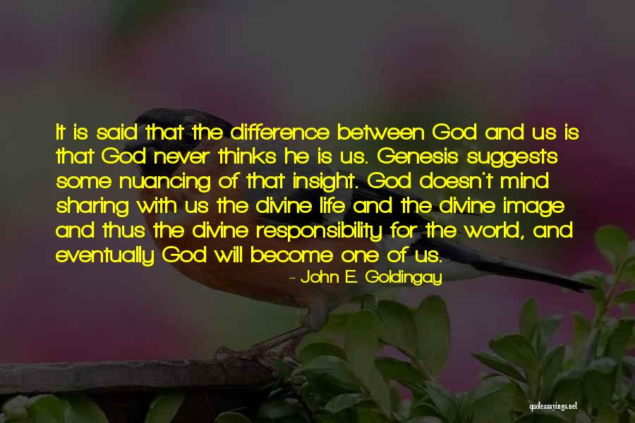 God Genesis Quotes By John E. Goldingay God Genesis Quotes By John E. Goldingay