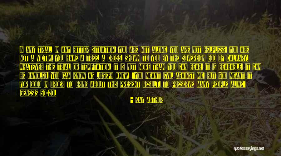 God Genesis Quotes By Kay Arthur God Genesis Quotes By Kay Arthur