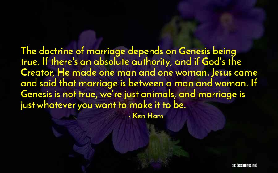 God Genesis Quotes By Ken Ham God Genesis Quotes By Ken Ham
