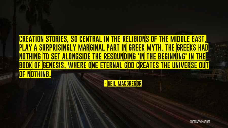 God Genesis Quotes By Neil MacGregor God Genesis Quotes By Neil MacGregor