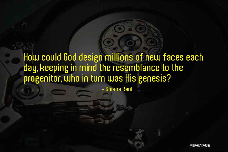 God Genesis Quotes By Shikha Kaul God Genesis Quotes By Shikha Kaul