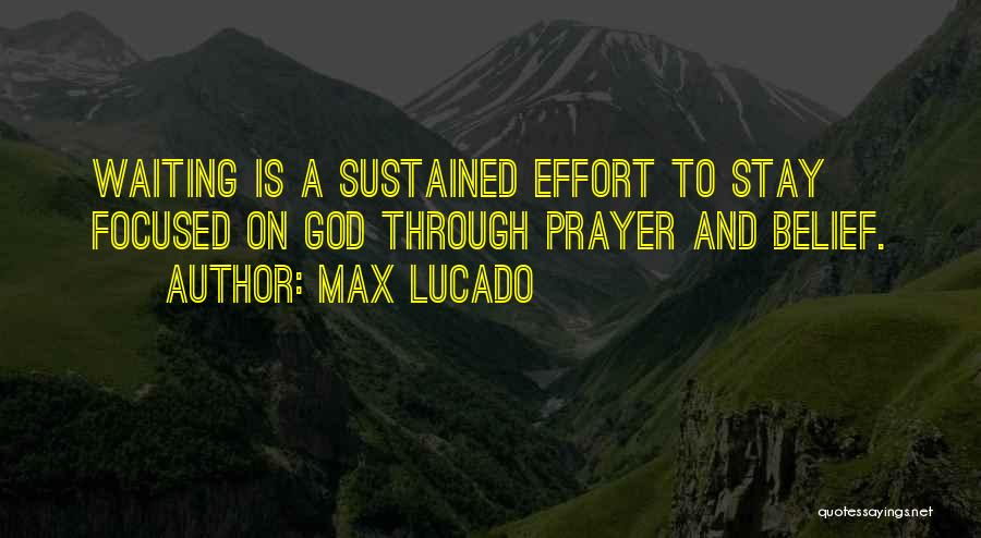 God Get Me Through This Quotes By Max Lucado
