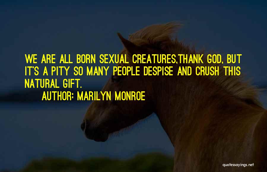 God Gift Beauty Quotes By Marilyn Monroe