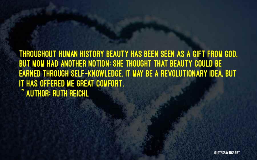 God Gift Beauty Quotes By Ruth Reichl