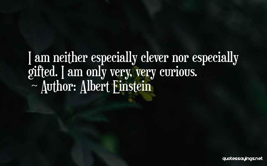 God Gifted Quotes By Albert Einstein