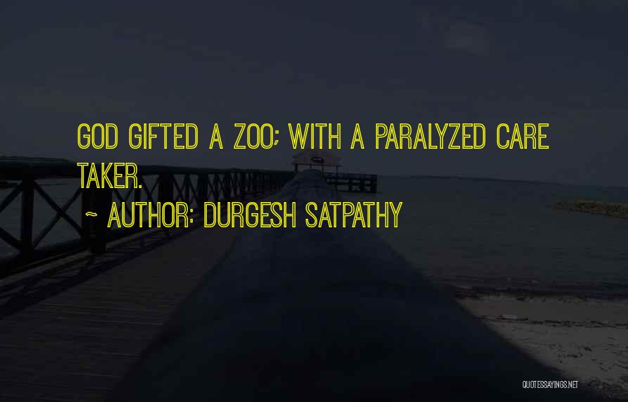 God Gifted Quotes By Durgesh Satpathy