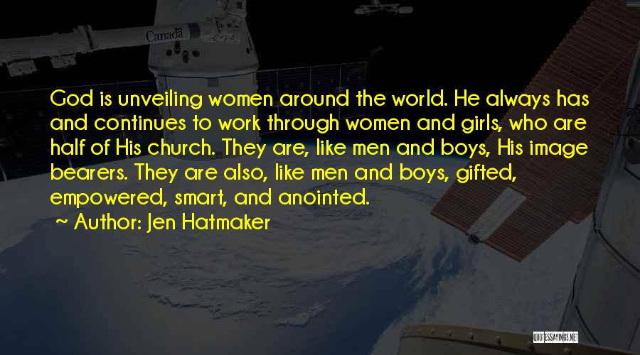 God Gifted Quotes By Jen Hatmaker