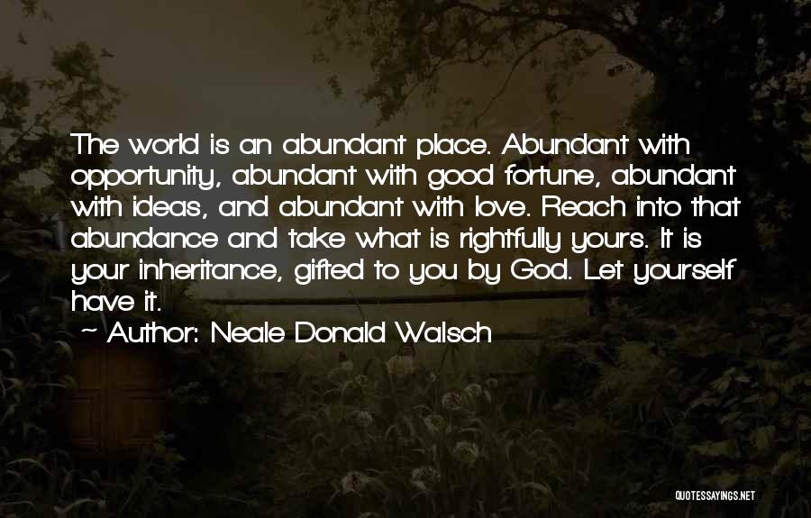 God Gifted Quotes By Neale Donald Walsch