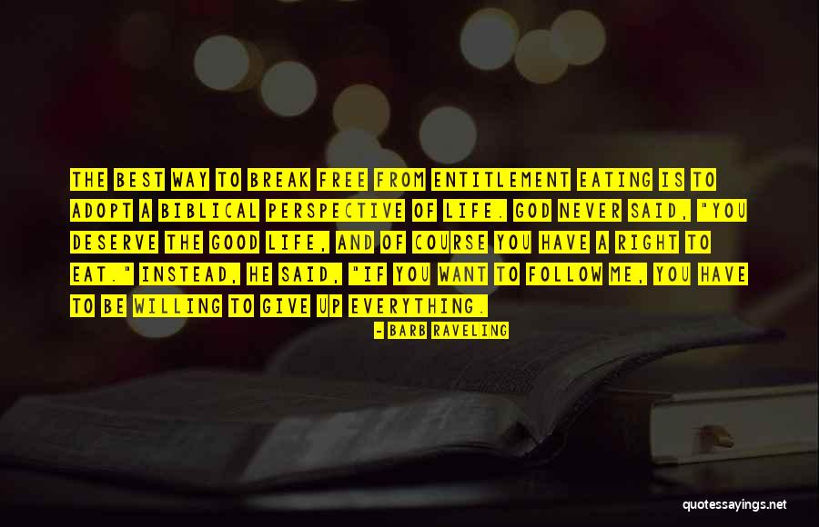 God Give Me A Break Quotes By Barb Raveling God Give Me A Break Quotes By Barb Raveling